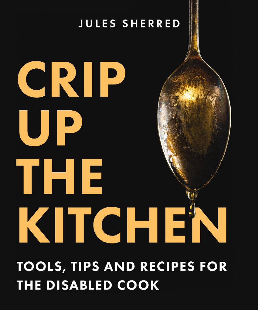 Crip In The Kitchen Cookbook Jules Sherred 0 ?itok=aUkLDALS