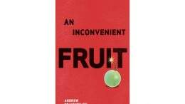 An inconvenient fruit Andrew Braithwaite