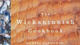 Image for Excerpt: The Wickaninnish Inn Cookbook and the evolution of the iconic property