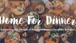 Image for Daily bite: Home for dinner&quot; fundraising initiative In support of Ronald McDonald House BC &amp; Yukon