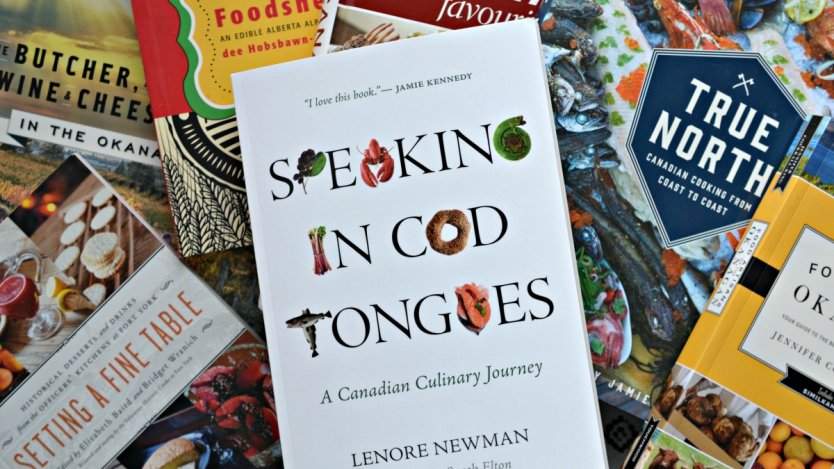 11 Books That Study, Dissect And Celebrate Canadian Cuisine 