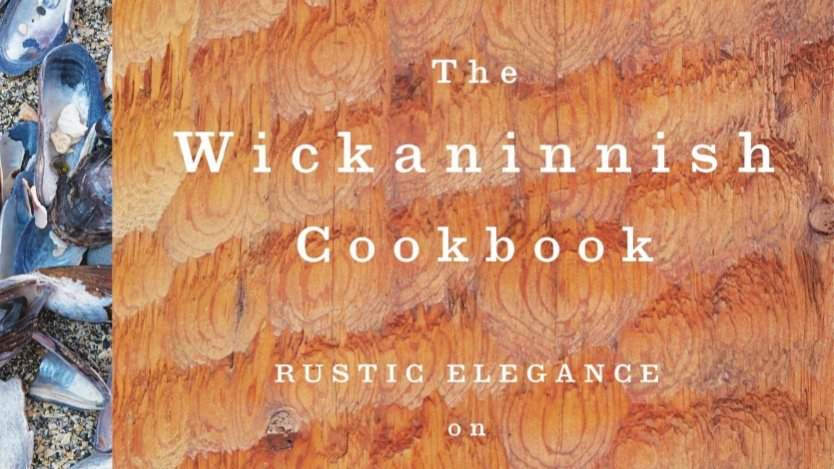 Image for Excerpt: The Wickaninnish Inn Cookbook and the evolution of the iconic property